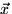 $\vec{x}$
