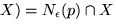 $X) = N_\epsilon (p) \cap X$