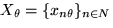 $X_\theta = \{x_{n \theta } \}_{n \in N} $