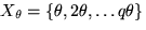 $X_\theta = \{\theta, 2 \theta, \ldots q \theta \}$