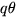 $q \theta$