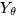 $Y_\theta$