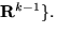 ${\bf R}^{k-1}\}.$