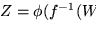 $\phi^\prime \circ f \circ \phi^{-1}$