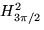$H^2_{3\pi/2}$