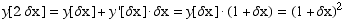 y[2 δx] = y[δx] + y '[δx]  δx = y[δx]  (1 + δx) = (1 + δx)^2