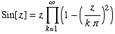 Sin[z] = z Underoverscript[∏, k = 1, arg3] (1 - (z/(k π))^2)
